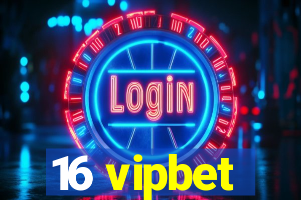 16 vipbet